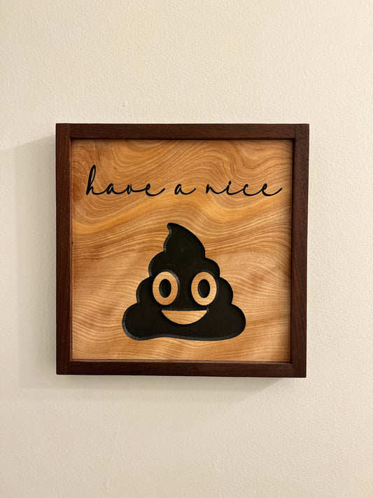 Have a nice poo