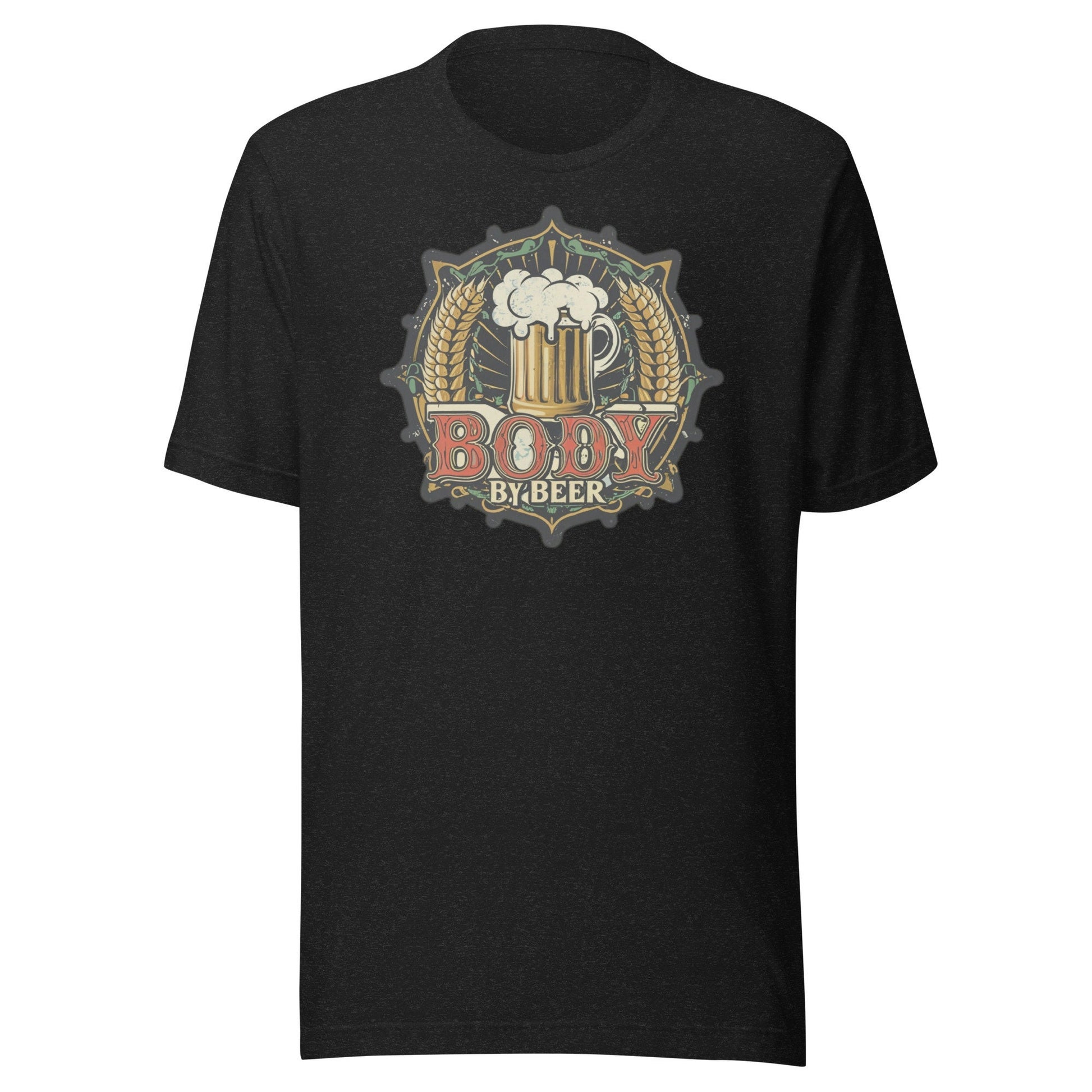 Body By Beer Unisex t-shirt