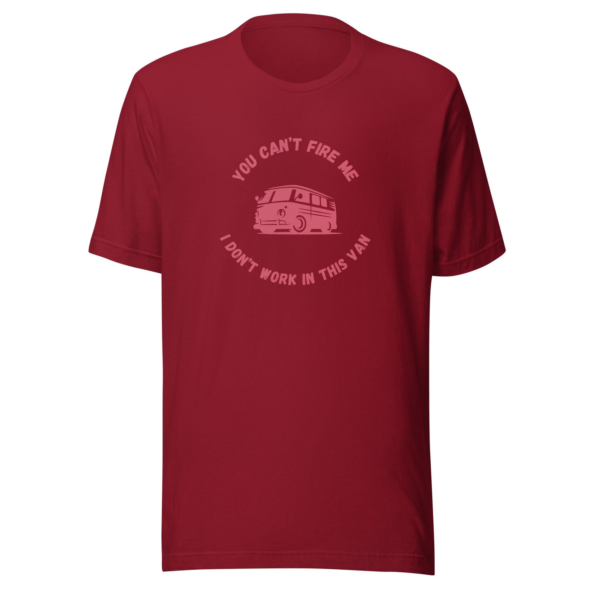 I Don't Work in This Van Unisex t-shirt