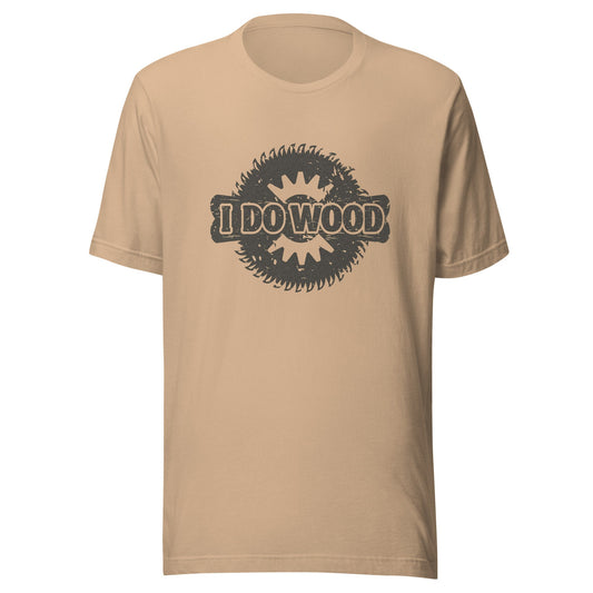 I Do Wood Unisex t-shirt