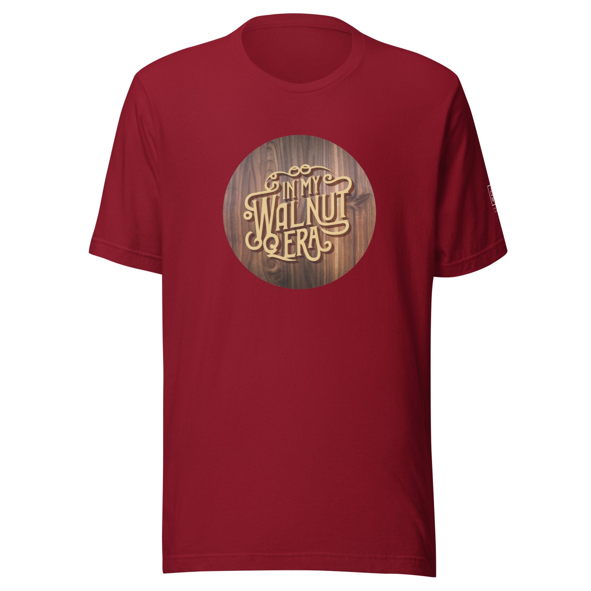 In My Walnut Era Unisex t-shirt